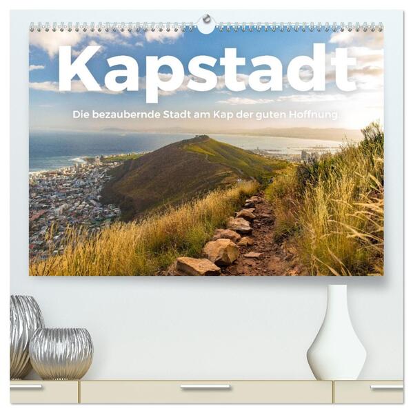 Kapstadt - Die bezaubernde Stadt am Kap der guten Hoffnung. (hochwertiger Premium Wandkalender 2026 DIN A2 quer) Kunstdruck in Hochglanz