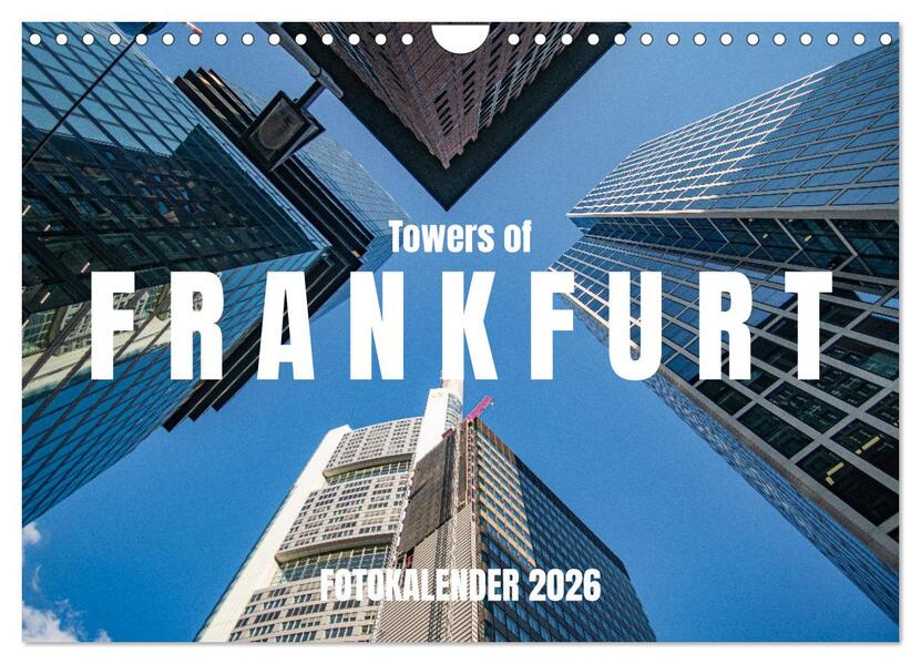 Towers of Frankfurt Fotokalender 2026 (Wandkalender 2026 DIN A4 quer) CALVENDO Monatskalender