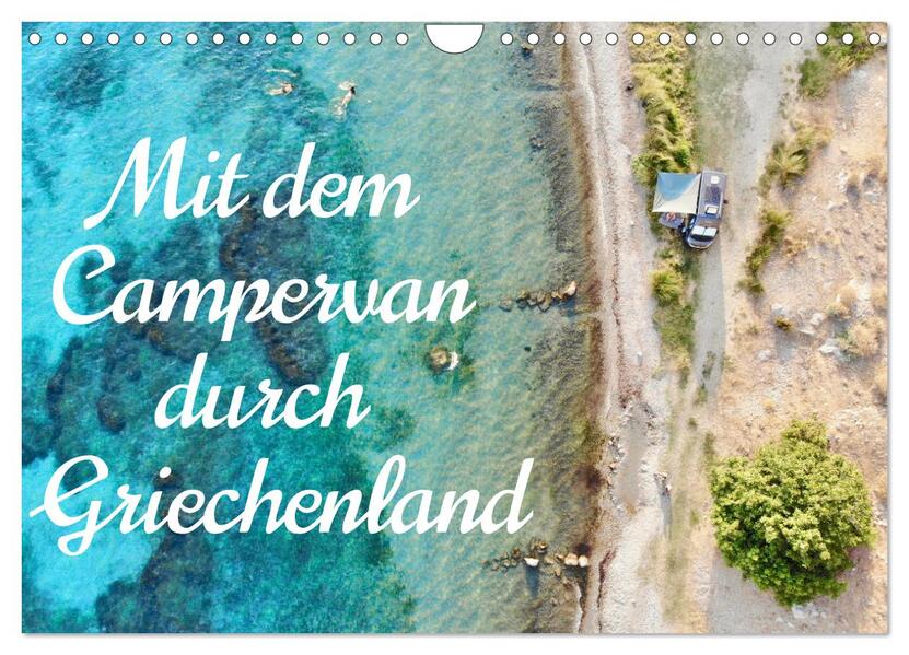 Mit dem Campervan durch Griechenland (Wandkalender 2026 DIN A4 quer) CALVENDO Monatskalender