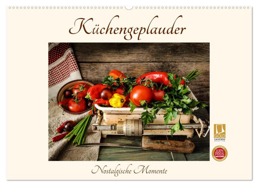 Küchengeplauder - Nostalgische Momente (Wandkalender 2026 DIN A2 quer) CALVENDO Monatskalender