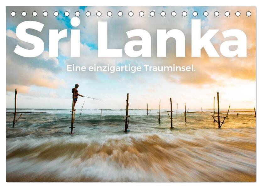 Sri Lanka - Eine einzigartige Trauminsel. (Tischkalender 2026 DIN A5 quer) CALVENDO Monatskalender