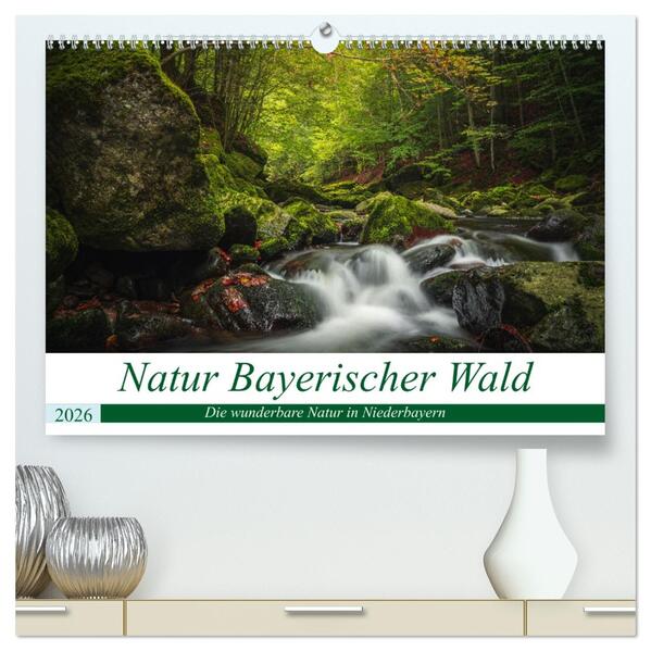 Natur Bayerischer Wald (hochwertiger Premium Wandkalender 2026 DIN A2 quer) Kunstdruck in Hochglanz