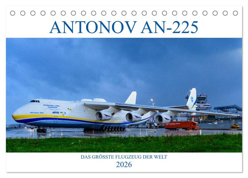 ANTONOV AN-225 'MRIJA' (Tischkalender 2026 DIN A5 quer) CALVENDO Monatskalender