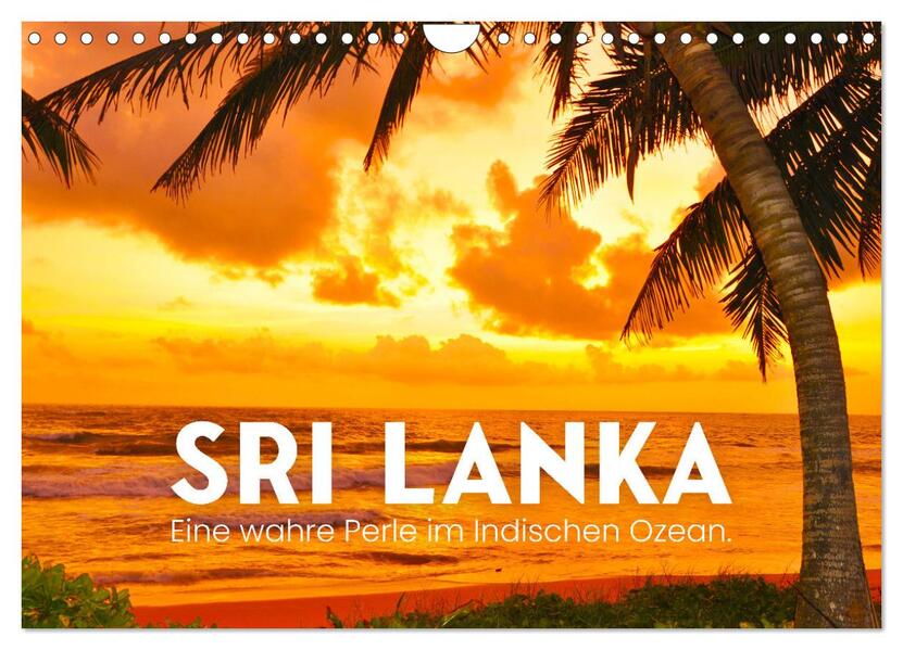 Sri Lanka - Eine wahre Perle im Indischen Ozean (Wandkalender 2026 DIN A4 quer) CALVENDO Monatskalender