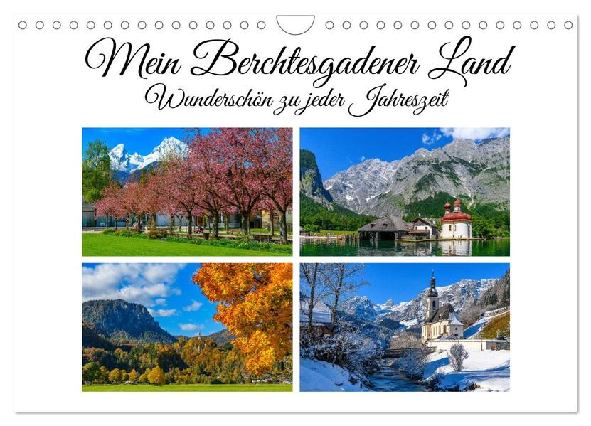Mein Berchtesgadener Land - Wunderschön zu jeder Jahreszeit (Wandkalender 2026 DIN A4 quer) CALVENDO Monatskalender