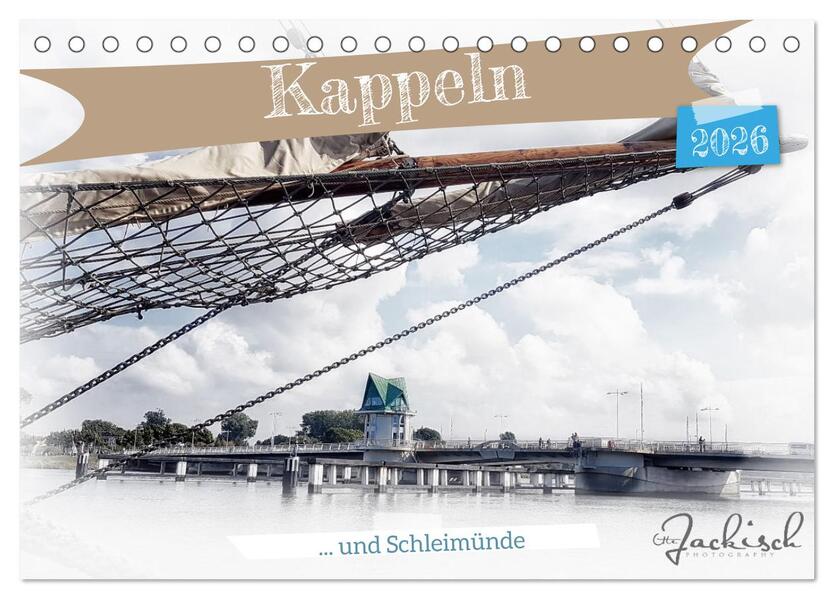 Kappeln und Schleimünde (Tischkalender 2026 DIN A5 quer) CALVENDO Monatskalender
