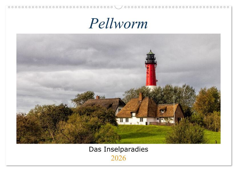 Pellworm - Das Inselparadies (Wandkalender 2026 DIN A2 quer) CALVENDO Monatskalender