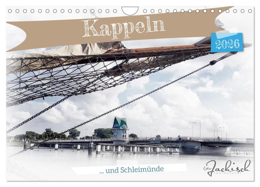 Kappeln und Schleimünde (Wandkalender 2026 DIN A4 quer) CALVENDO Monatskalender