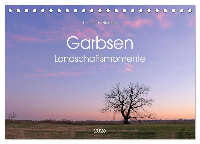Garbsen Landschaftsmomente (Tischkalender 2026 DIN A5 quer) CALVENDO Monatskalender