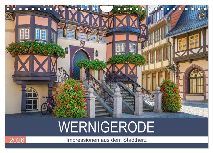 WERNIGERODE Impressionen aus dem Stadtherz (Wandkalender 2026 DIN A4 quer) CALVENDO Monatskalender