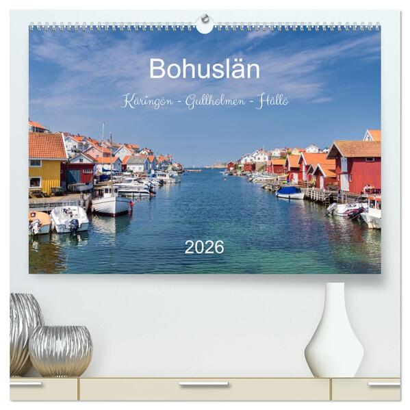 Bohuslän. Käringön - Gullholmen - Hållö (hochwertiger Premium Wandkalender 2026 DIN A2 quer) Kunstdruck in Hochglanz