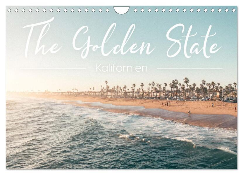 Kalifornien - The Golden State (Wandkalender 2026 DIN A4 quer) CALVENDO Monatskalender