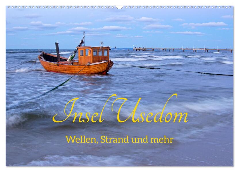 Insel Usedom - Wellen Strand und mehr (Wandkalender 2026 DIN A2 quer) CALVENDO Monatskalender