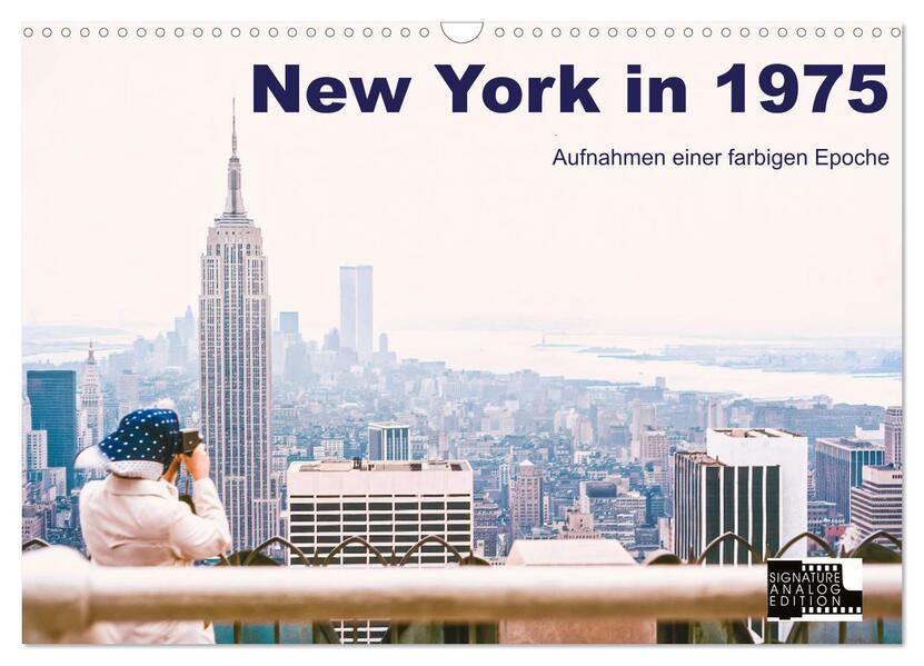 New York in 1975 (Wandkalender 2026 DIN A3 quer) CALVENDO Monatskalender