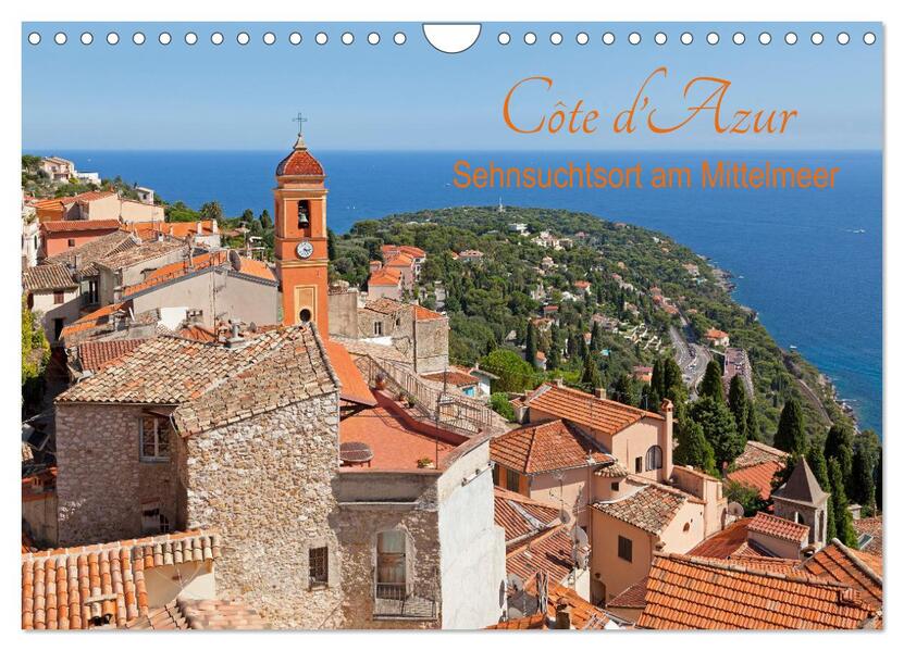 Côte d'Azur - Sehnsuchtsort am Mittelmeer (Wandkalender 2026 DIN A4 quer) CALVENDO Monatskalender