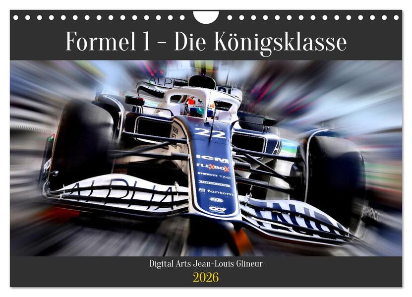Formel 1 - Die Königsklasse (Wandkalender 2026 DIN A4 quer) CALVENDO Monatskalender