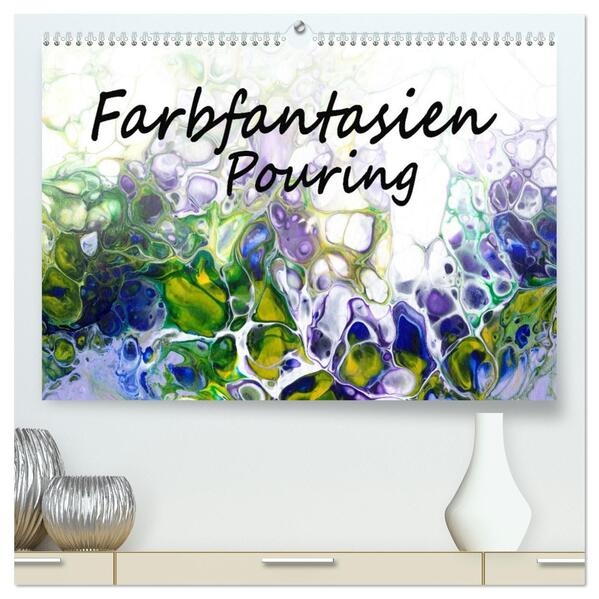 Farbfantasien - Pouring (hochwertiger Premium Wandkalender 2026 DIN A2 quer) Kunstdruck in Hochglanz