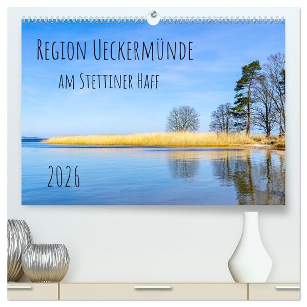 Region Ueckermünde (hochwertiger Premium Wandkalender 2026 DIN A2 quer) Kunstdruck in Hochglanz
