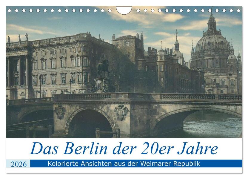 Das Berlin der 20er Jahre (Wandkalender 2026 DIN A4 quer) CALVENDO Monatskalender