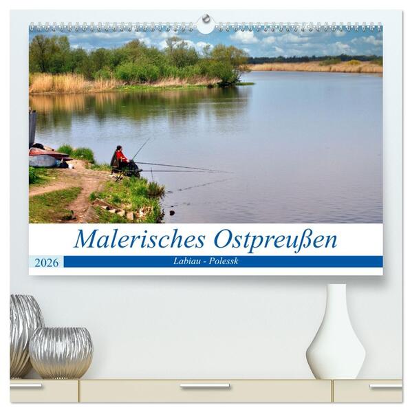 Malerisches Ostpreußen - Labiau-Polessk (hochwertiger Premium Wandkalender 2026 DIN A2 quer) Kunstdruck in Hochglanz