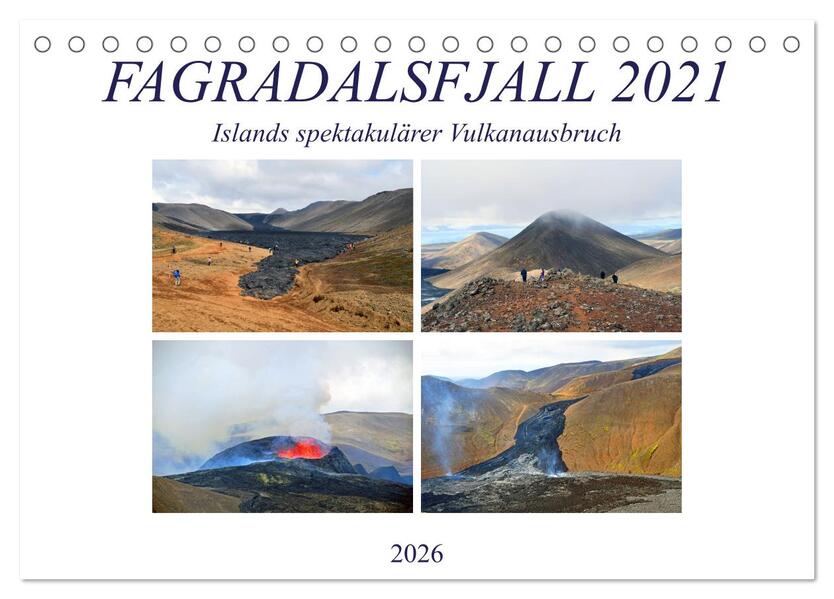 FAGRADALSFJALL 2021 Islands spektakulärer Vulkanausbruch (Tischkalender 2026 DIN A5 quer) CALVENDO Monatskalender