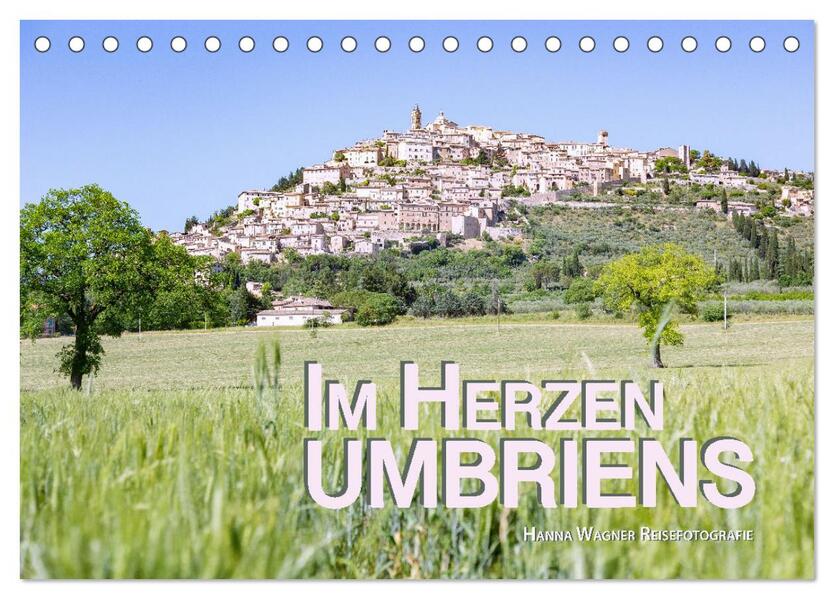 Im Herzen Umbriens (Tischkalender 2026 DIN A5 quer) CALVENDO Monatskalender
