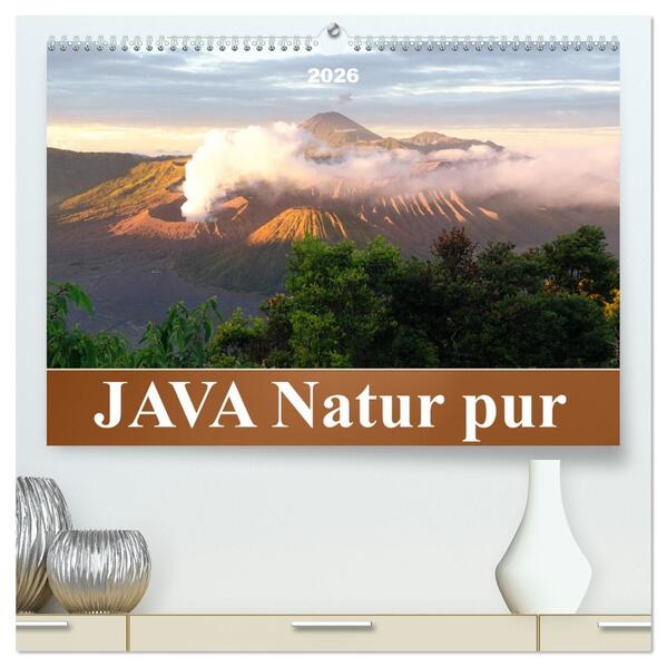 JAVA Natur pur (hochwertiger Premium Wandkalender 2026 DIN A2 quer) Kunstdruck in Hochglanz