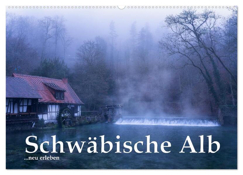 Schwäbische Alb neu erleben (Wandkalender 2026 DIN A2 quer) CALVENDO Monatskalender