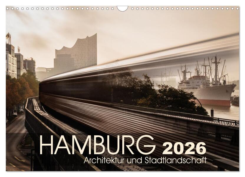 Hamburg Architektur und Stadtlandschaft (Wandkalender 2026 DIN A3 quer) CALVENDO Monatskalender