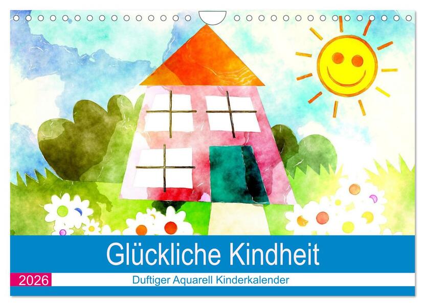 Glückliche Kindheit. Duftiger Aquarell Kinderkalender (Wandkalender 2026 DIN A4 quer) CALVENDO Monatskalender