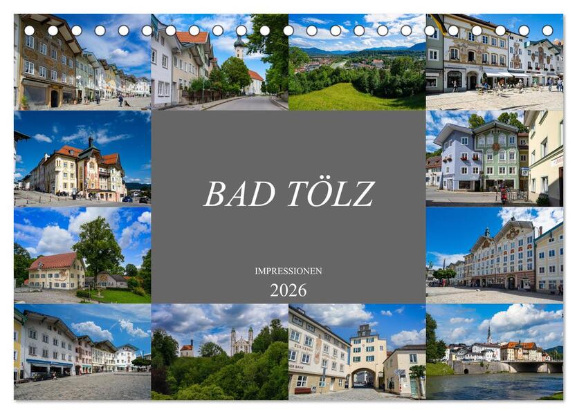 Bad Tölz Impressionen (Tischkalender 2026 DIN A5 quer) CALVENDO Monatskalender