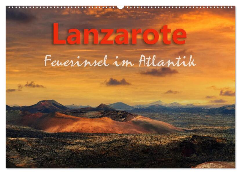 Lanzarote Feuerinsel im Atlantik (Wandkalender 2026 DIN A2 quer) CALVENDO Monatskalender