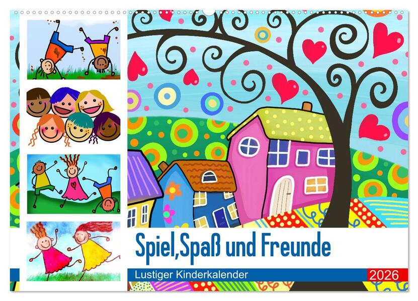 Spiel Spaß und Freunde. Lustiger Kinderkalender (Wandkalender 2026 DIN A2 quer) CALVENDO Monatskalender