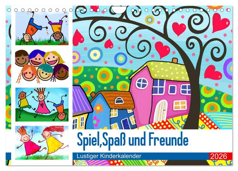 Spiel Spaß und Freunde. Lustiger Kinderkalender (Wandkalender 2026 DIN A4 quer) CALVENDO Monatskalender