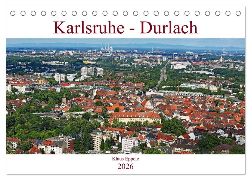Karlsruhe-Durlach (Tischkalender 2026 DIN A5 quer) CALVENDO Monatskalender
