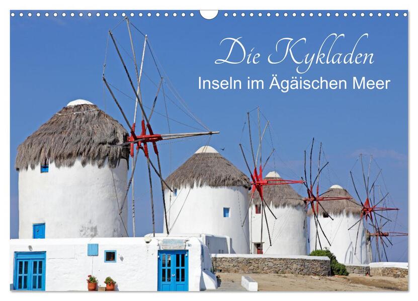 Die Kykladen - Inseln im Ägäischen Meer (Wandkalender 2026 DIN A3 quer) CALVENDO Monatskalender