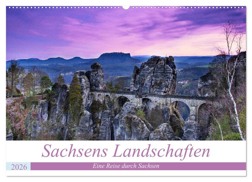 Sachsens Landschaften (Wandkalender 2026 DIN A2 quer) CALVENDO Monatskalender