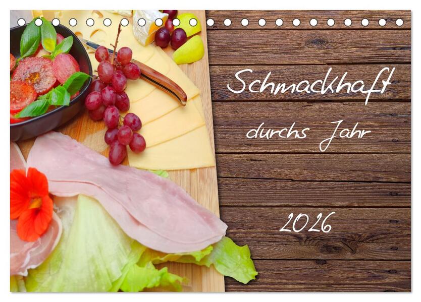 Schmackhaft durchs Jahr (Tischkalender 2026 DIN A5 quer) CALVENDO Monatskalender