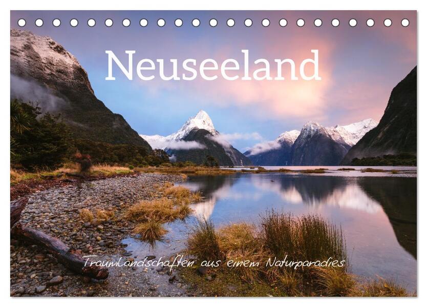 Neuseeland - Traumlandschaften aus einem Naturparadies (Tischkalender 2026 DIN A5 quer) CALVENDO Monatskalender