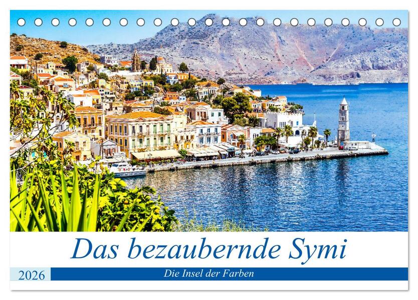 Das bezaubernde Symi (Tischkalender 2026 DIN A5 quer) CALVENDO Monatskalender