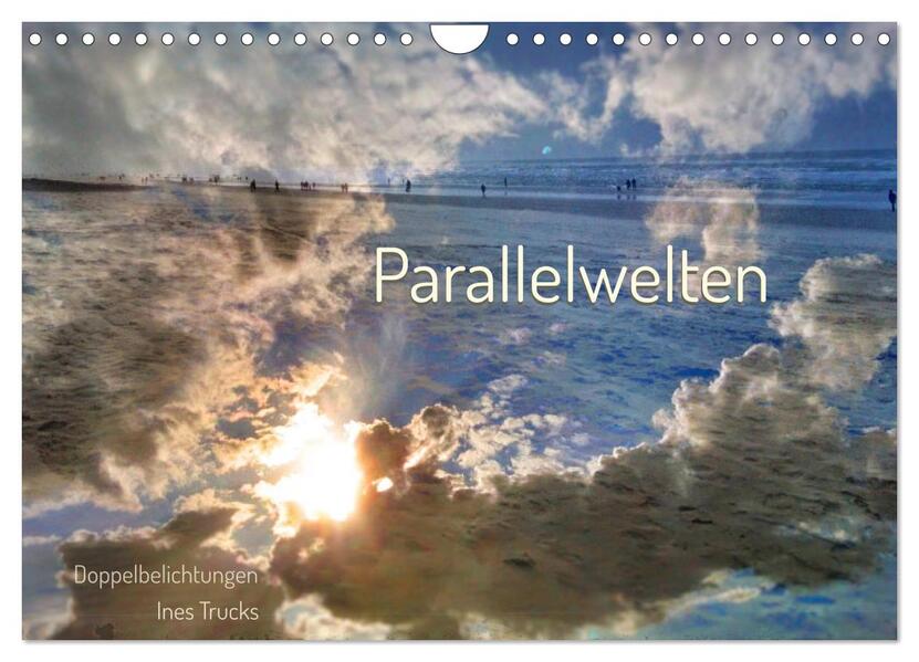 Parallelwelten (Wandkalender 2026 DIN A4 quer) CALVENDO Monatskalender