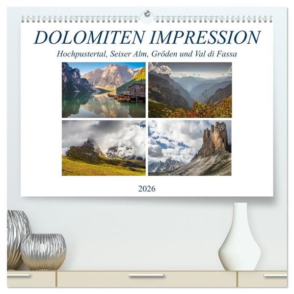 Dolomiten Impression Hochpustertal Seiser Alm Gröden Val di Fassa (hochwertiger Premium Wandkalender 2026 DIN A2 quer) Kunstdruck in Hochglanz