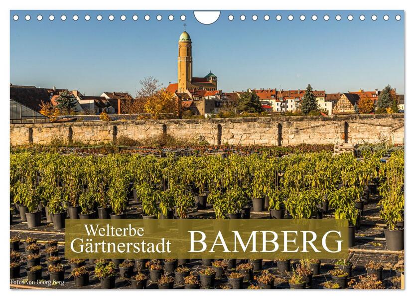 Welterbe Gärtnerstadt Bamberg (Wandkalender 2026 DIN A4 quer) CALVENDO Monatskalender