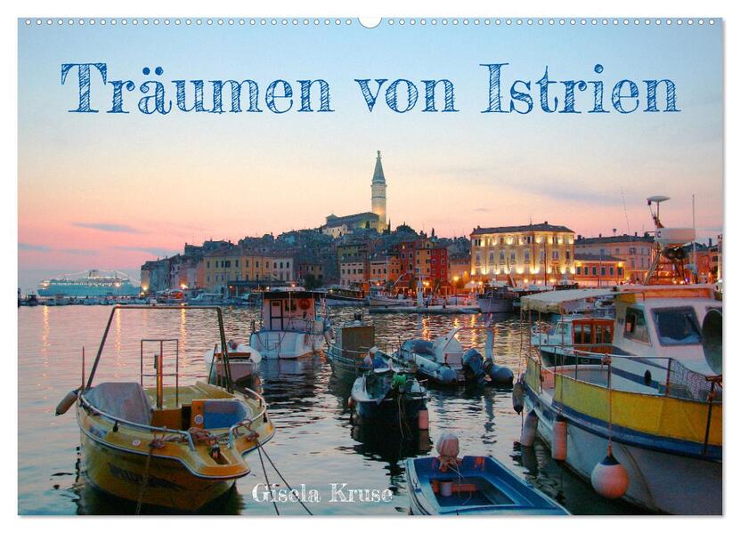 Träumen von Istrien (Wandkalender 2026 DIN A2 quer) CALVENDO Monatskalender