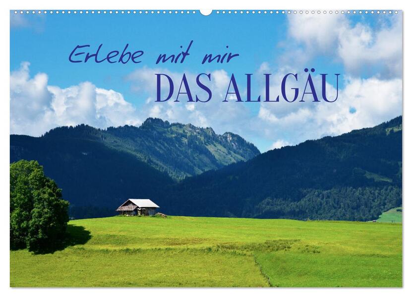 Erlebe mit mir das Allgäu (Wandkalender 2026 DIN A2 quer) CALVENDO Monatskalender