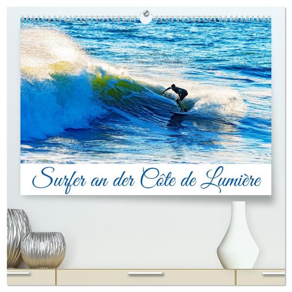 Surfer an der Côte de Lumière (hochwertiger Premium Wandkalender 2026 DIN A2 quer) Kunstdruck in Hochglanz