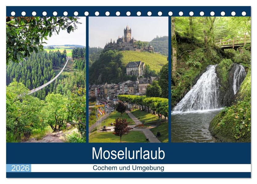 Moselurlaub - Cochem und Umgebung (Tischkalender 2026 DIN A5 quer) CALVENDO Monatskalender