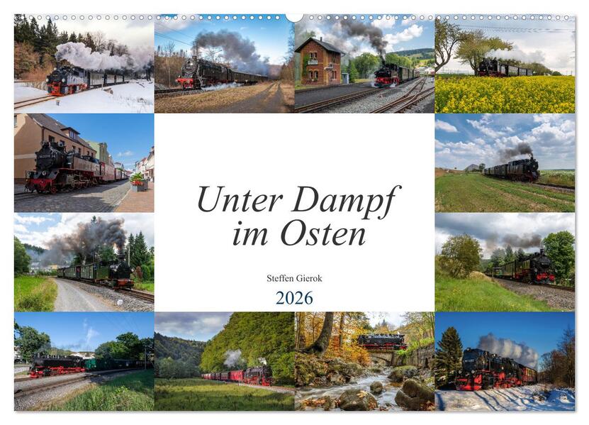 Unter Dampf im Osten (Wandkalender 2026 DIN A2 quer) CALVENDO Monatskalender