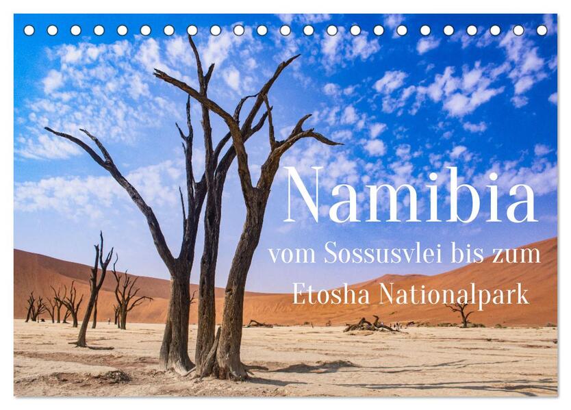 Namibia - Vom Sossusvlei bis zum Etosha Nationalpark (Tischkalender 2026 DIN A5 quer) CALVENDO Monatskalender