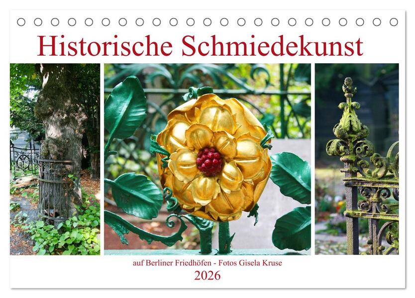 Historische Schmiedekunst auf Berliner Friedhöfen (Tischkalender 2026 DIN A5 quer) CALVENDO Monatskalender